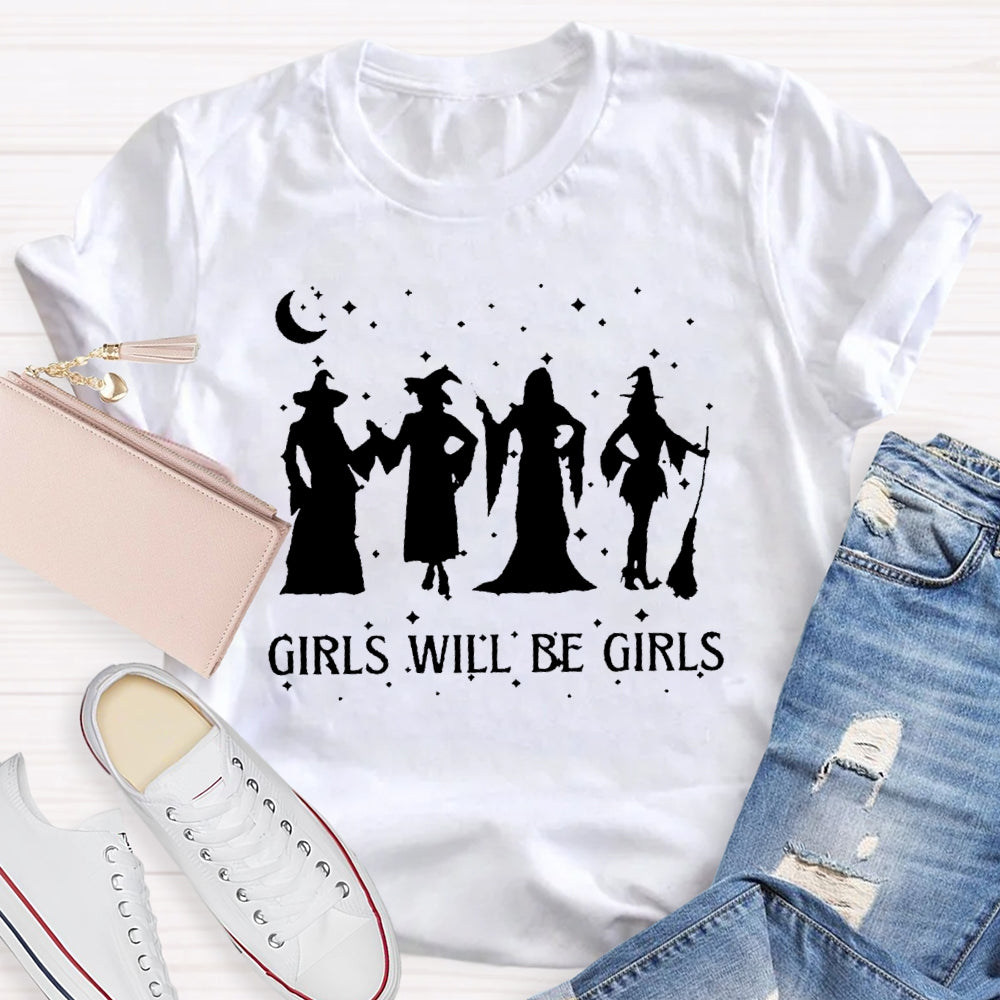 Girls Will Be Girls Halloween T-shirt