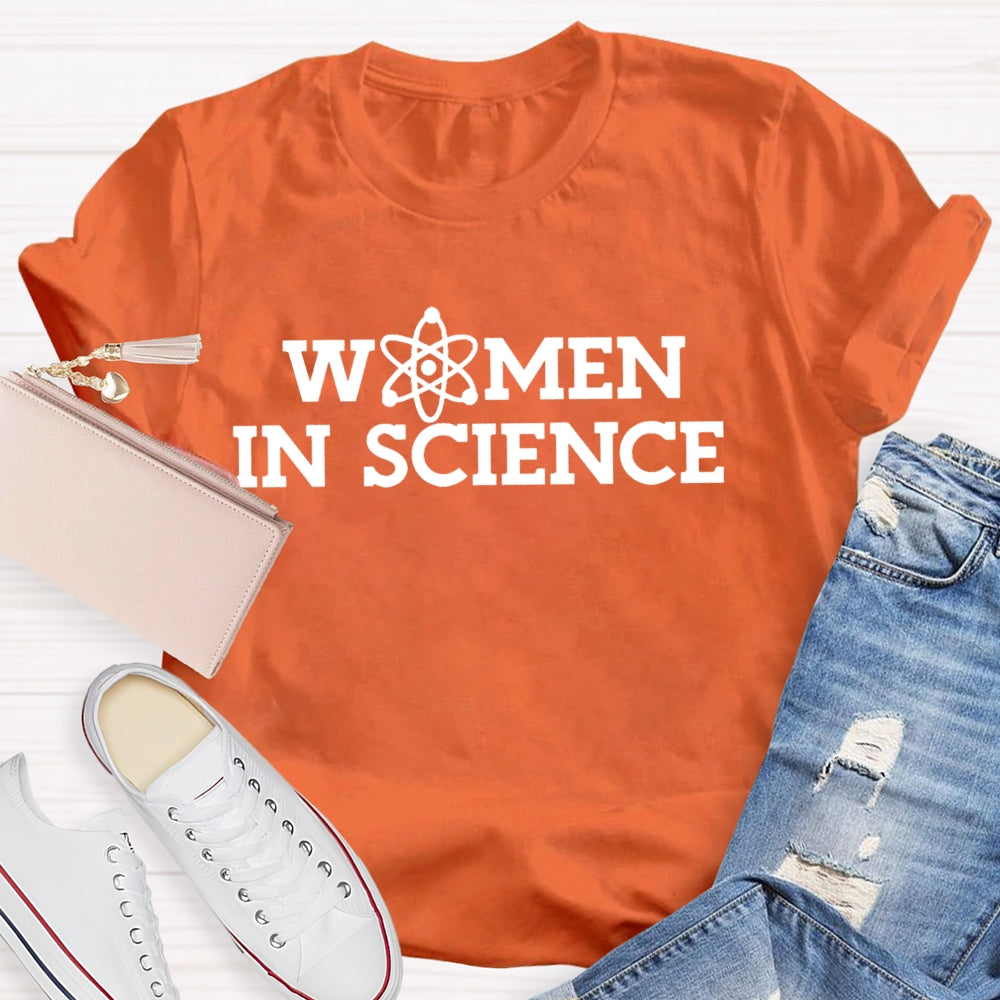 Women In Science Shirt Gift For Science Teacher T-shirt