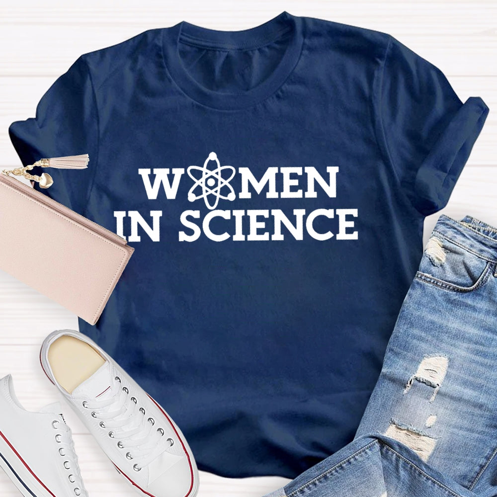 Women In Science Shirt Gift For Science Teacher T-shirt