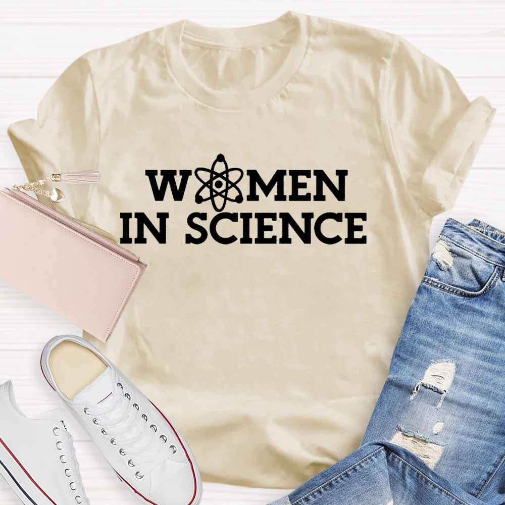 Women In Science Shirt Gift For Science Teacher T-shirt
