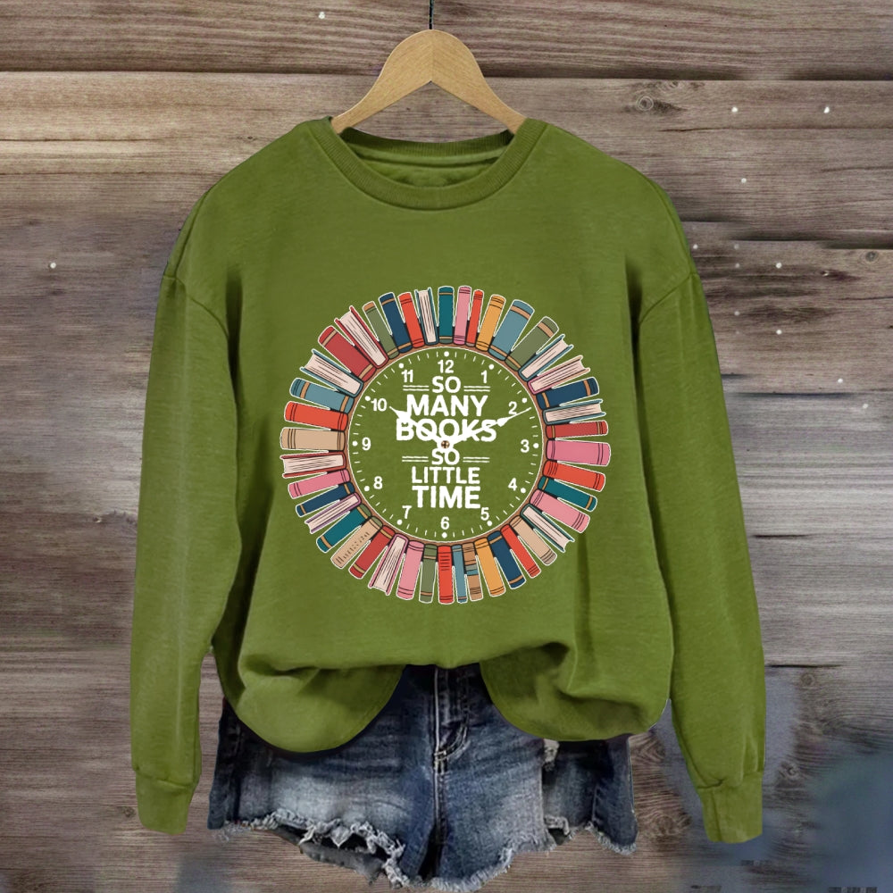 So Many Books Little Time Shirt Books Reading Graphic sweatshirt