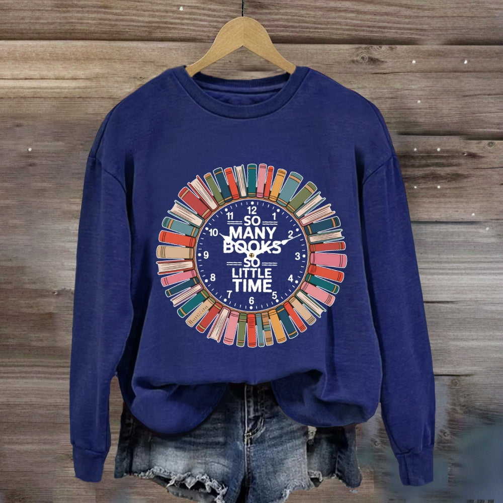 So Many Books Little Time Shirt Books Reading Graphic sweatshirt