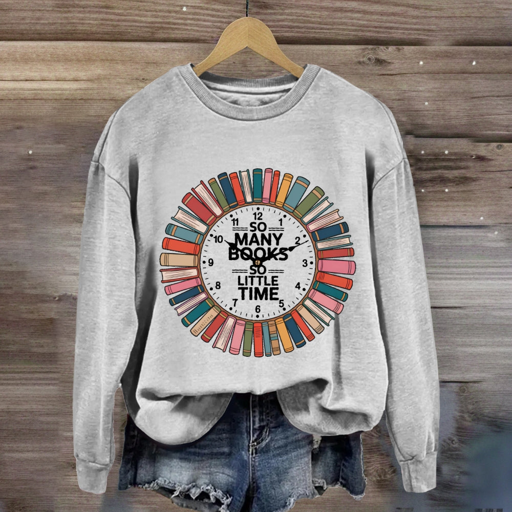 So Many Books Little Time Shirt Books Reading Graphic sweatshirt