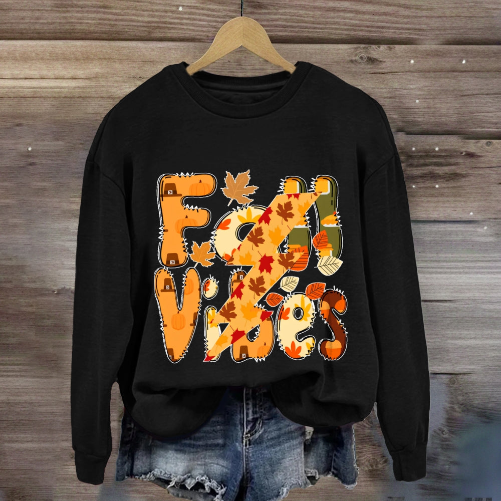 Fall Vibes Letters Autumn  sweatshirt