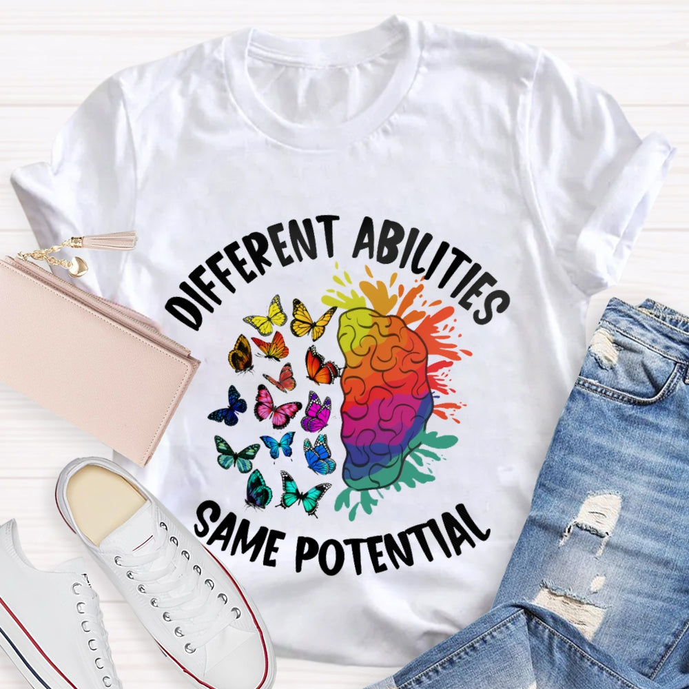 Different Abilities Same Potential T-Shirt