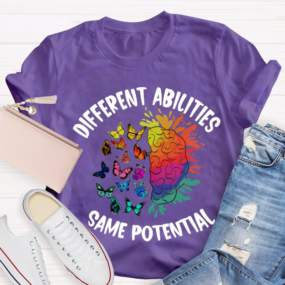 Different Abilities Same Potential T-Shirt