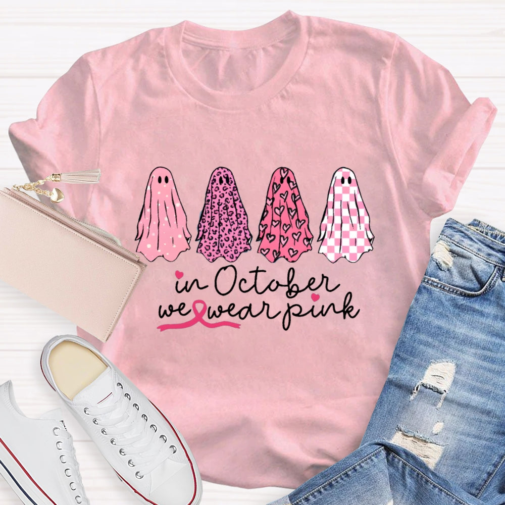 In October We Wear Pink  Ghosts Breast Cancer Support Squad T-shirt