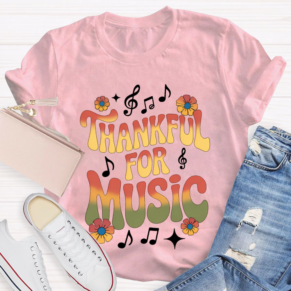 Thankful For Music Colorful Gradient Font Music Teacher T-shirt