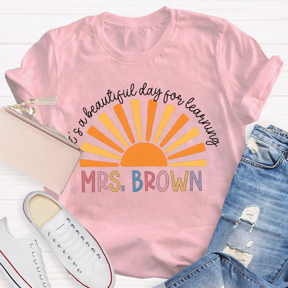 Personalized It's A Beautiful Day For Learning Teacher Shirt