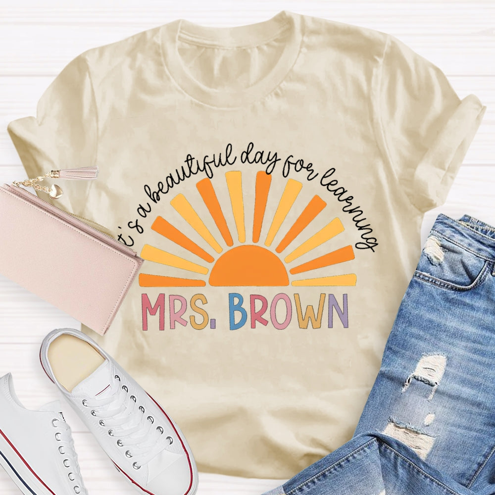 Personalized It's A Beautiful Day For Learning Teacher Shirt