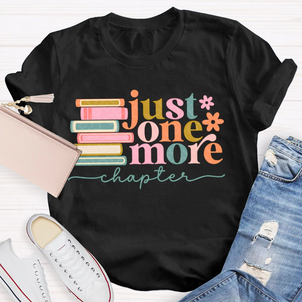 Just One More Chapter Reading Days T-shirt