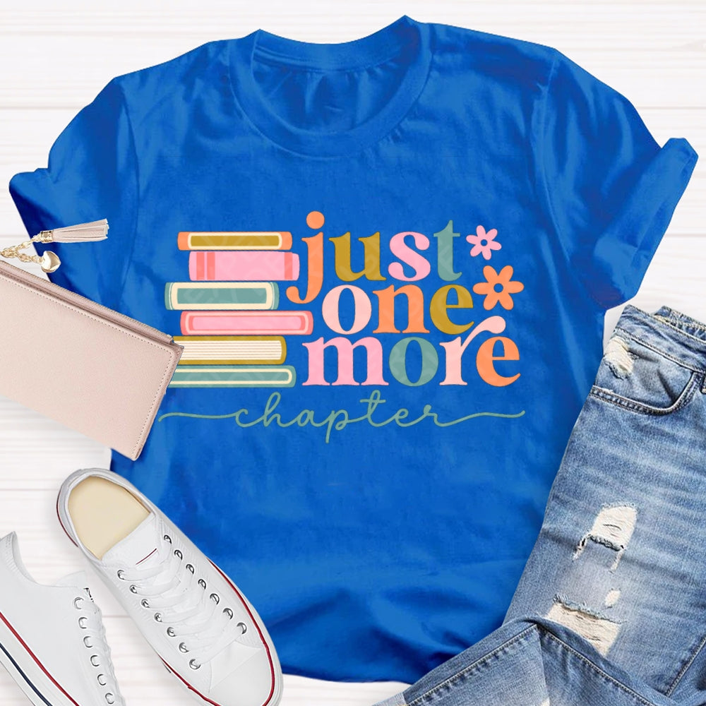 Just One More Chapter Reading Days T-shirt