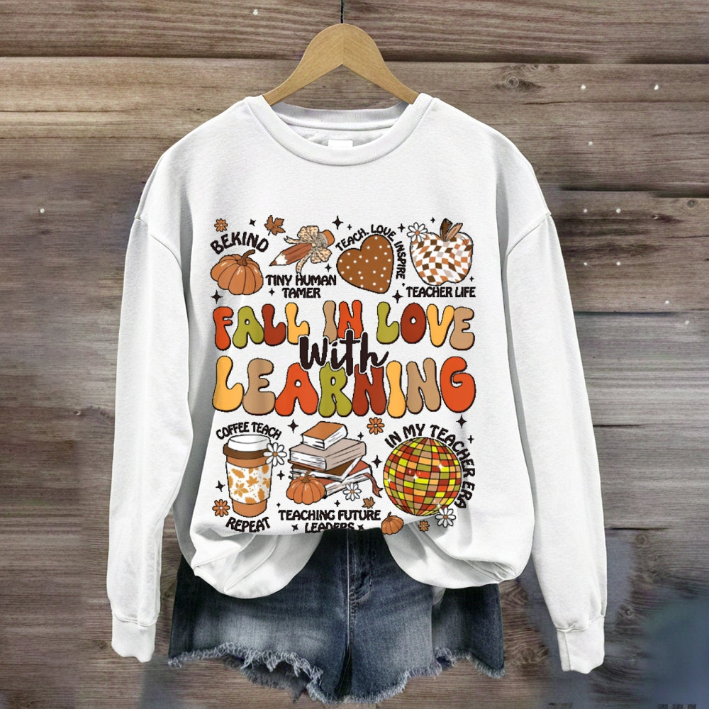 Fall In Love With Learning Funny Letters  sweatshirt