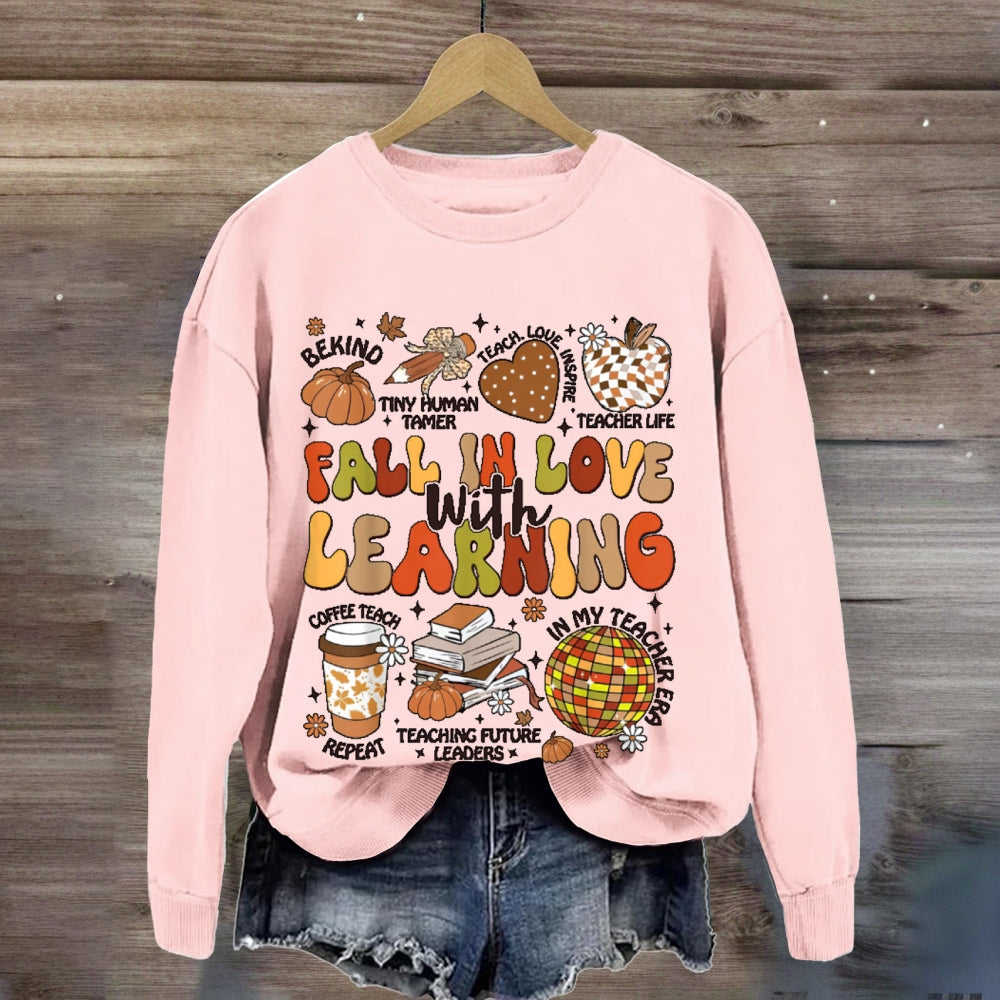 Fall In Love With Learning Funny Letters  sweatshirt