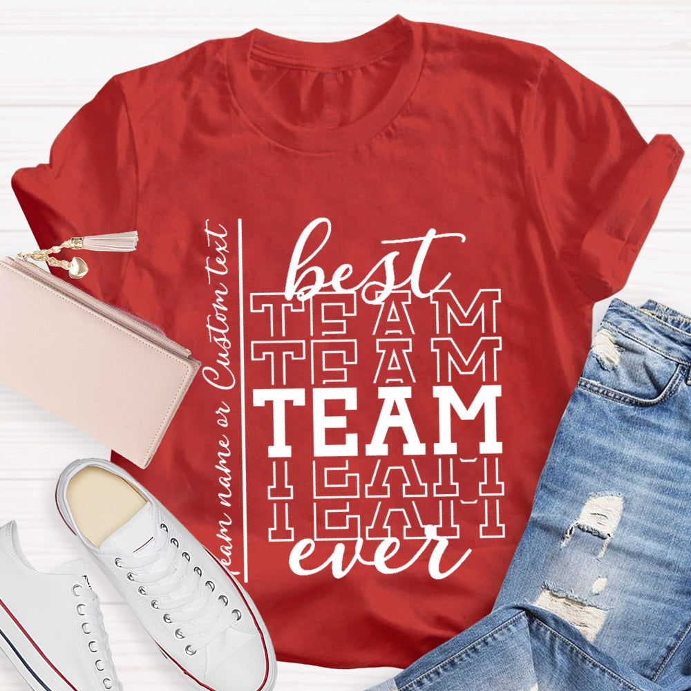 Personalized Best Team Name Simple Font Printing T-Shirt