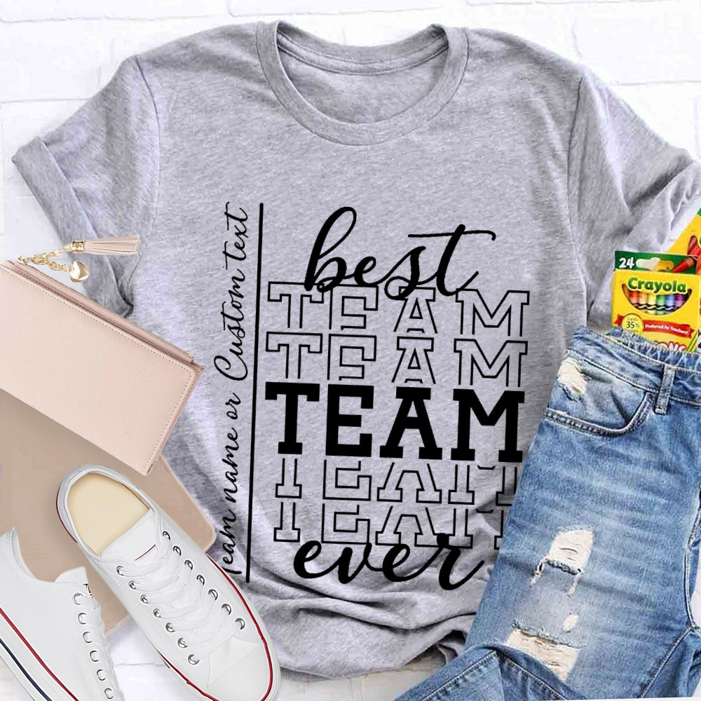 Personalized Best Team Name Simple Font Printing T-Shirt
