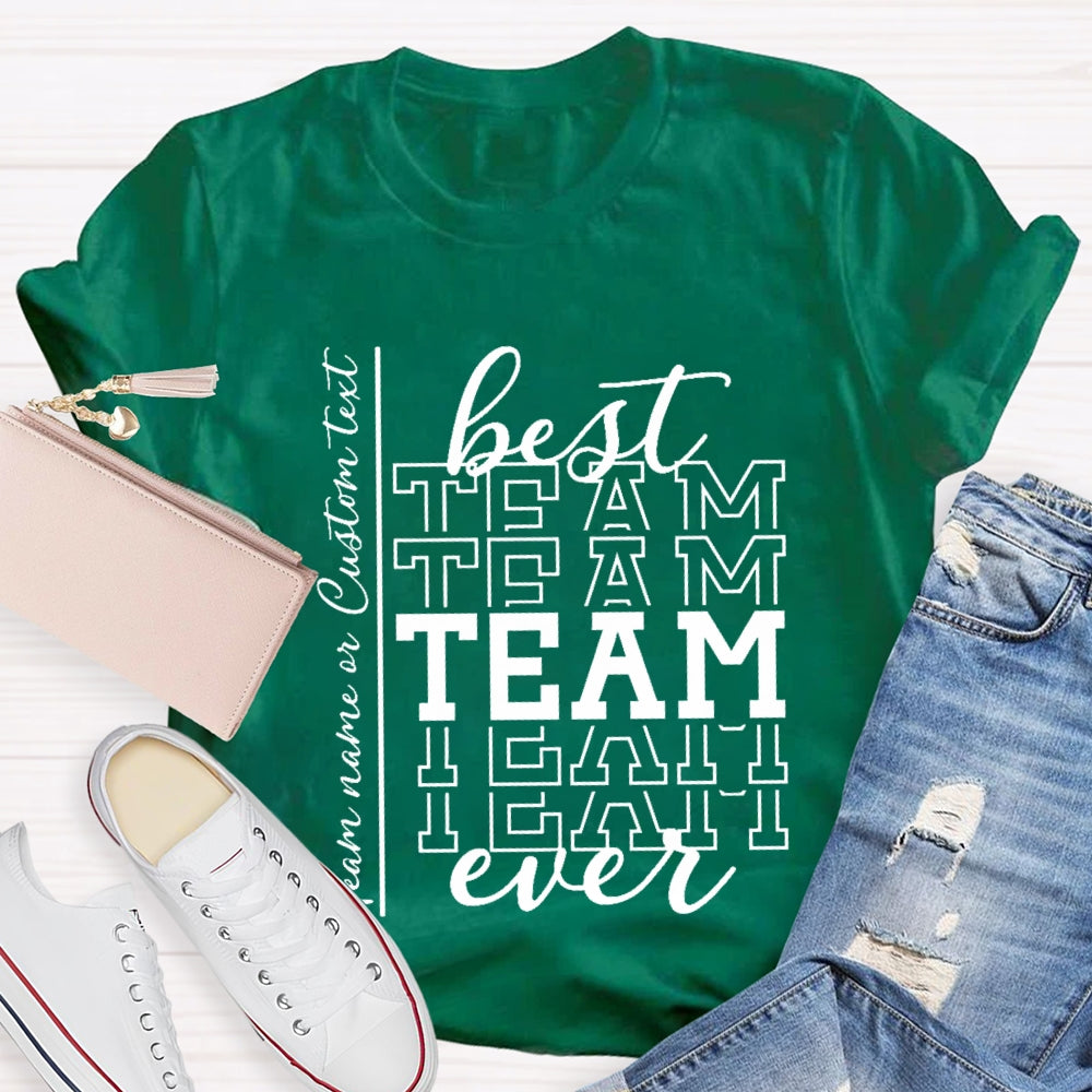 Personalized Best Team Name Simple Font Printing T-Shirt