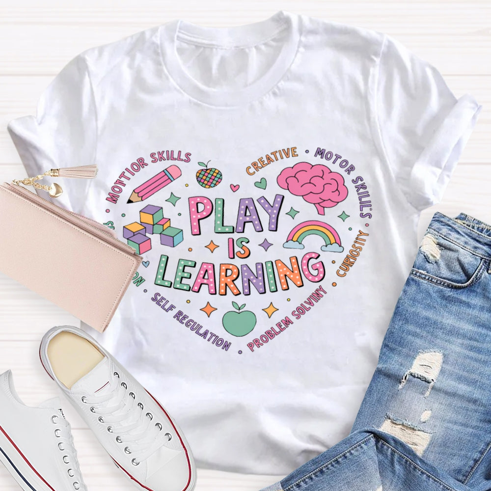 Play Is Learning Colorful Heart Font T-shirt