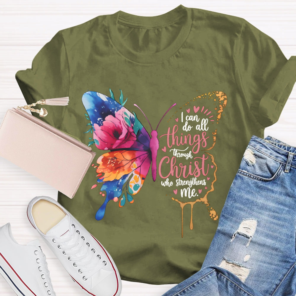 I Can Do All Things Through Christ Who Strengthens Me T-shirt