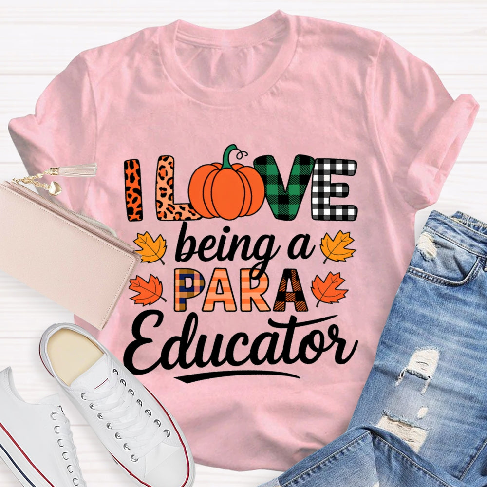 I Love Being A Paraeducator Maple Leaf T-shirt