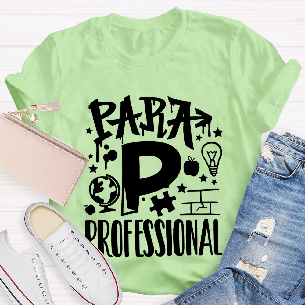 P Is For Para Professional T-shirt