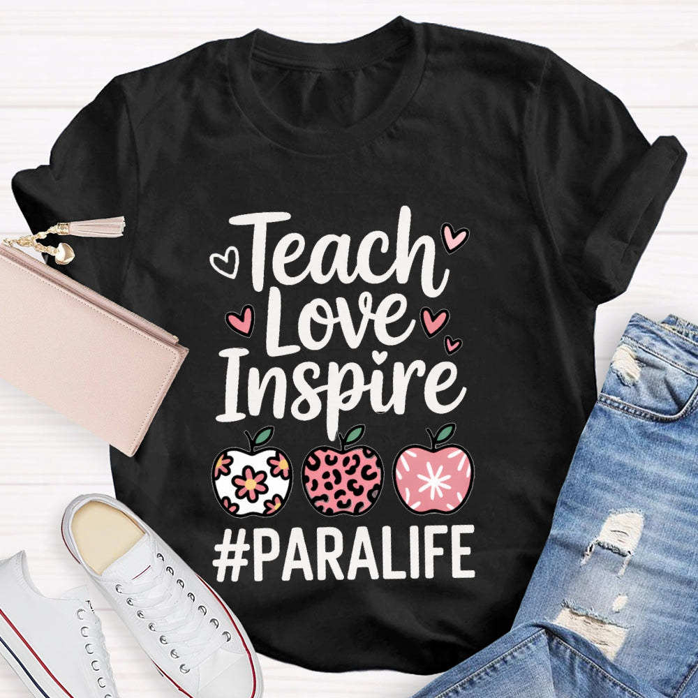 Teach Love Inspire Paralife Colorful Hearts And Apples T-shirt