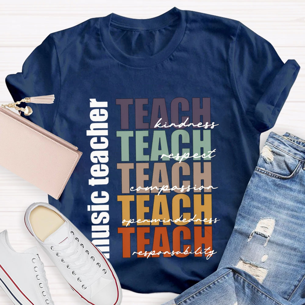 Music Teacher Teach Kindness Respect Compassion T-shirt