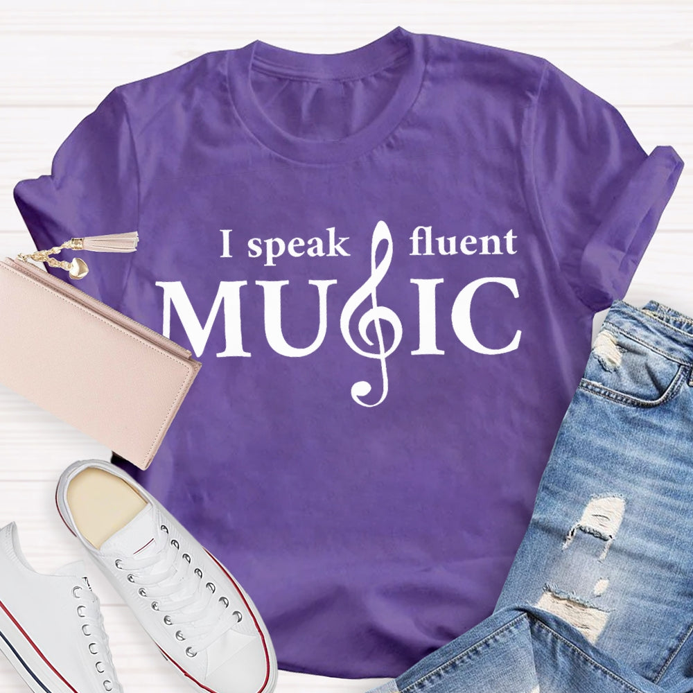 I Speak Fluent Music T-shirt