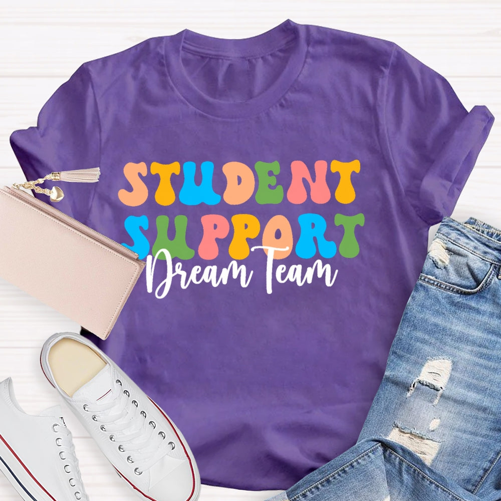 Student Support Dream Team Letters T-shirt