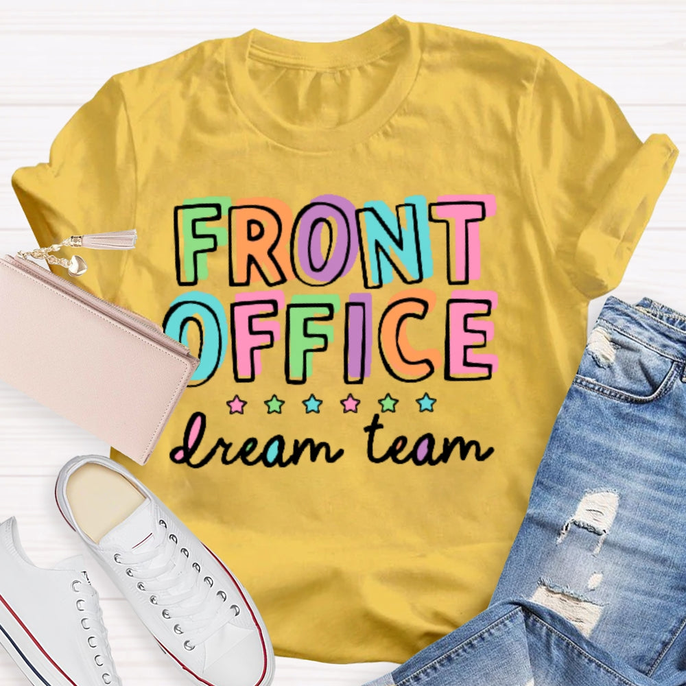 Front Office Dream Team School Secretary T-shirt