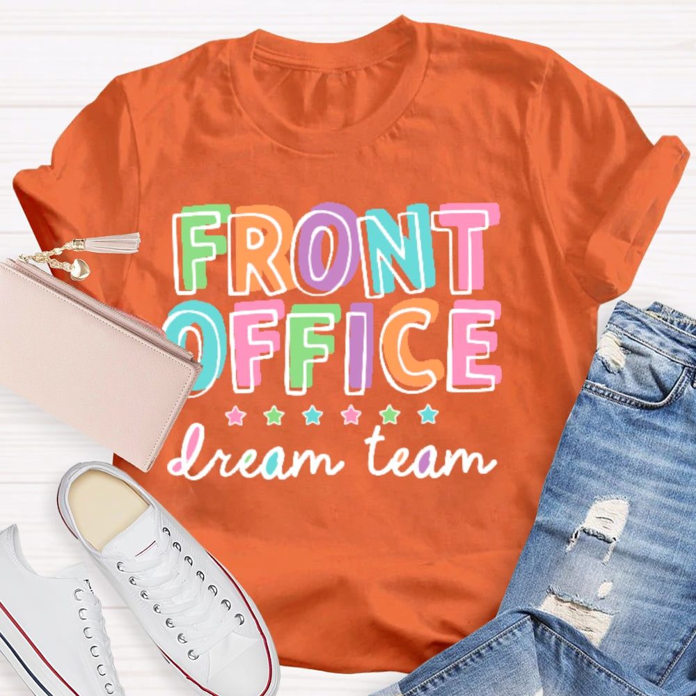 Front Office Dream Team School Secretary T-shirt