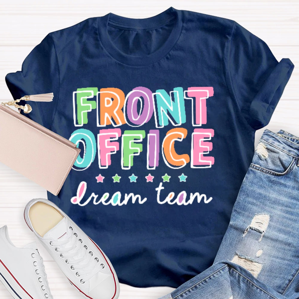 Front Office Dream Team School Secretary T-shirt