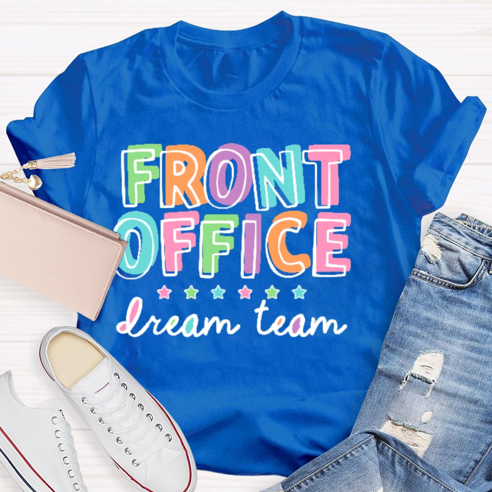 Front Office Dream Team School Secretary T-shirt