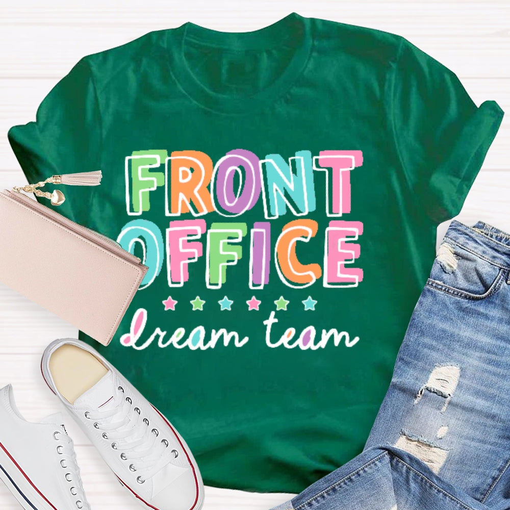 Front Office Dream Team School Secretary T-shirt