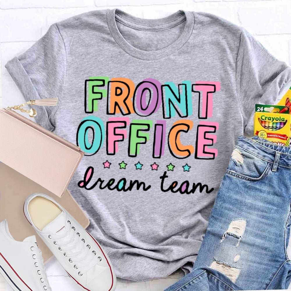 Front Office Dream Team School Secretary T-shirt