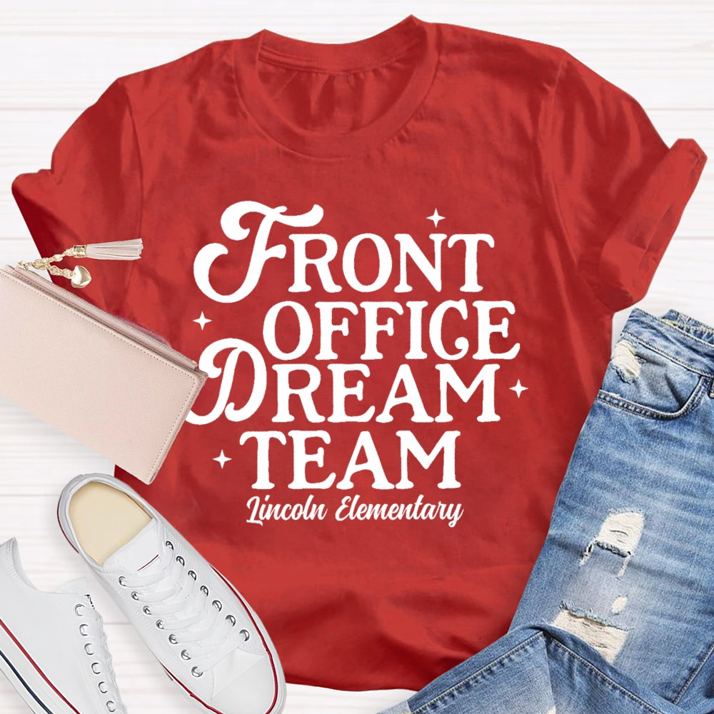 Personalized School Name  Front Office Dream Team T-shirt