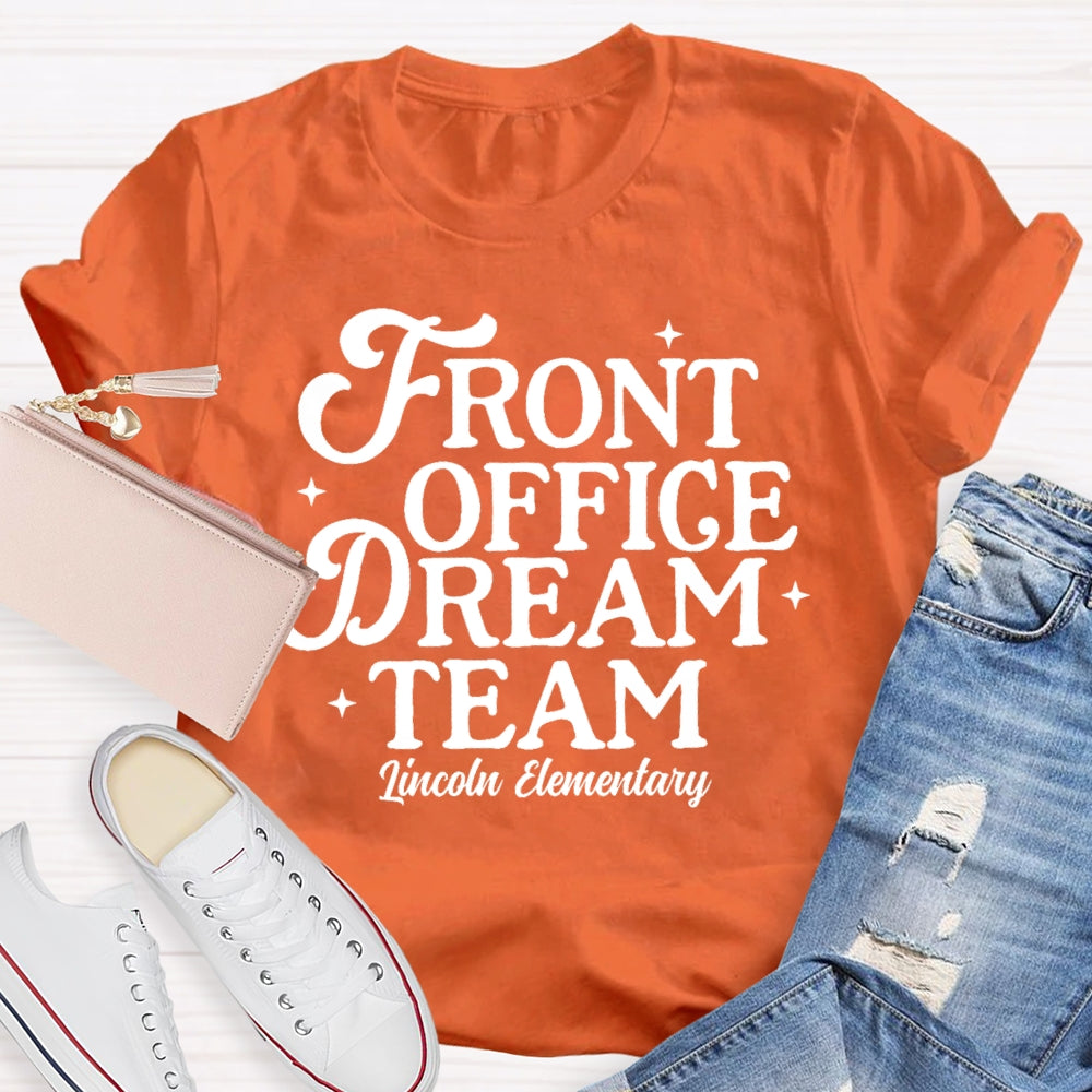 Personalized School Name  Front Office Dream Team T-shirt