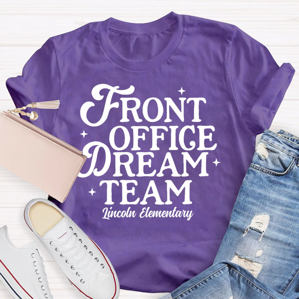 Personalized School Name  Front Office Dream Team T-shirt