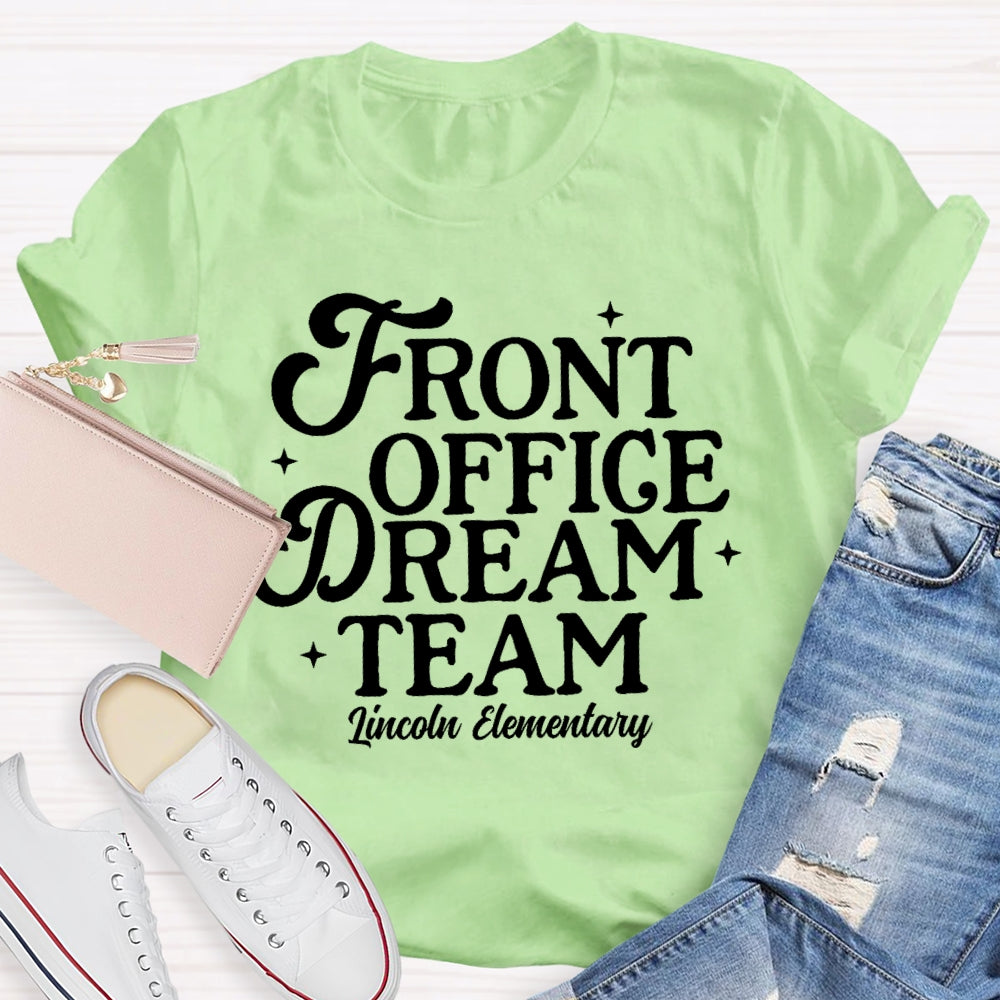 Personalized School Name  Front Office Dream Team T-shirt