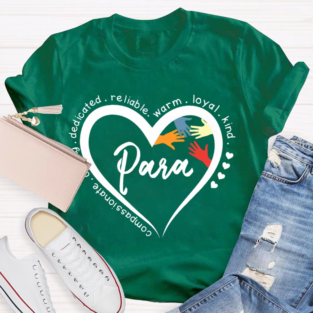 Para Kind Warm Reliable Loving T-shirt