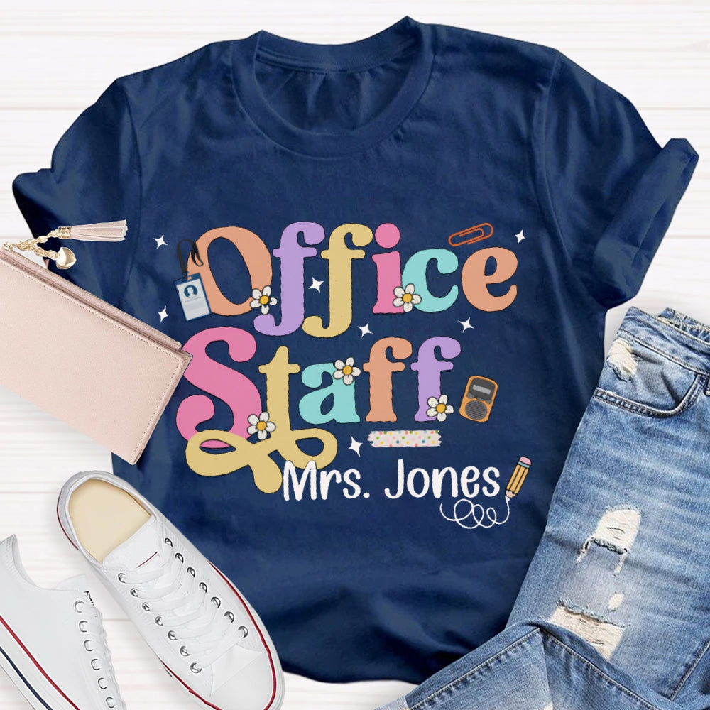 Personalized Name Office Staff Colorful Fonts And Small Flowers T-shirt