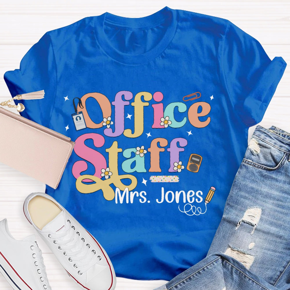 Personalized Name Office Staff Colorful Fonts And Small Flowers T-shirt