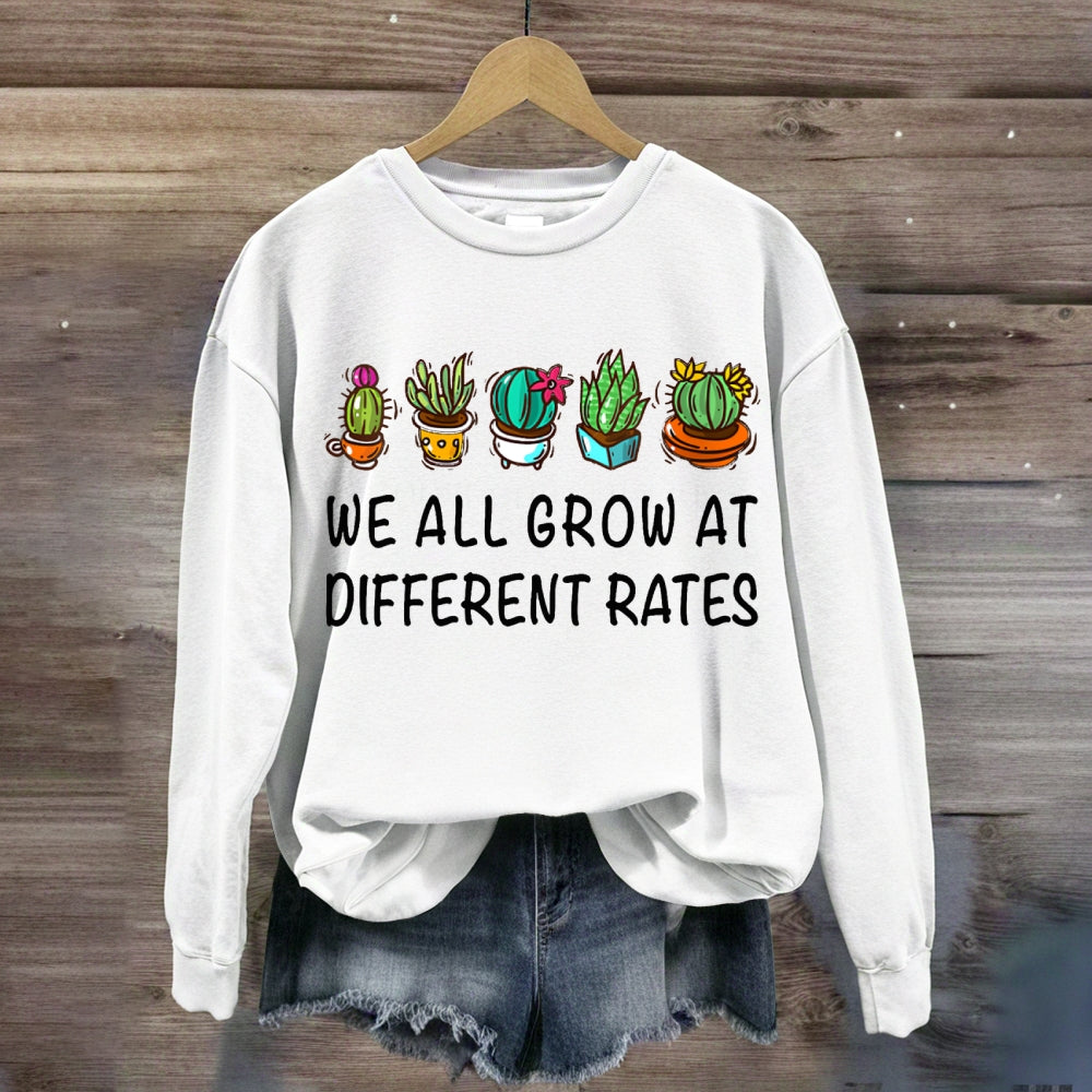 We All Grow At Different Rates Plants In Colorful Pots sweatshirt