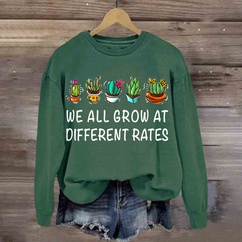 We All Grow At Different Rates Plants In Colorful Pots sweatshirt