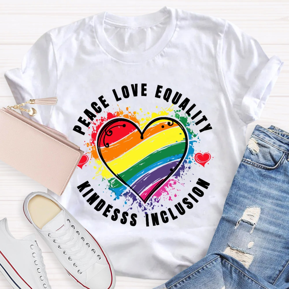 Kindness Peace Equality Love Inclusion Hope Diversity Social  T-shirt