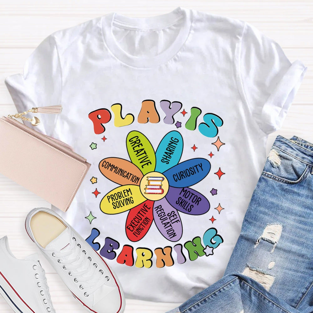 Play Is Learning Curiosity Sharing Books Flower T-Shirt