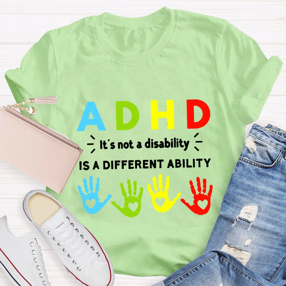 ADHAa It'S Not A Disability It'S A Different Ability T-shirt