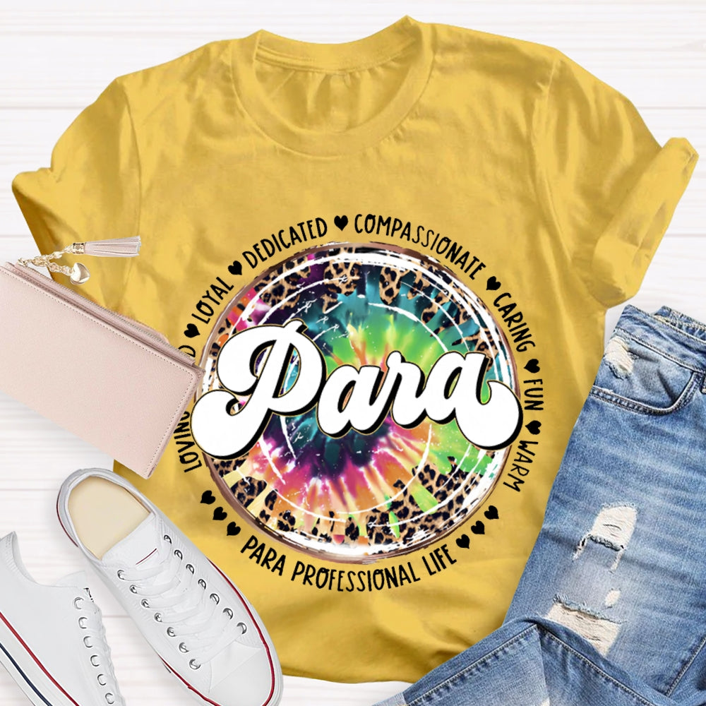 Para Loyal Dedicated Compassionate Caring Fun T-shirt