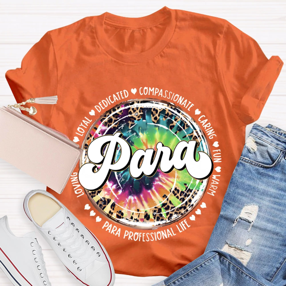 Para Loyal Dedicated Compassionate Caring Fun T-shirt