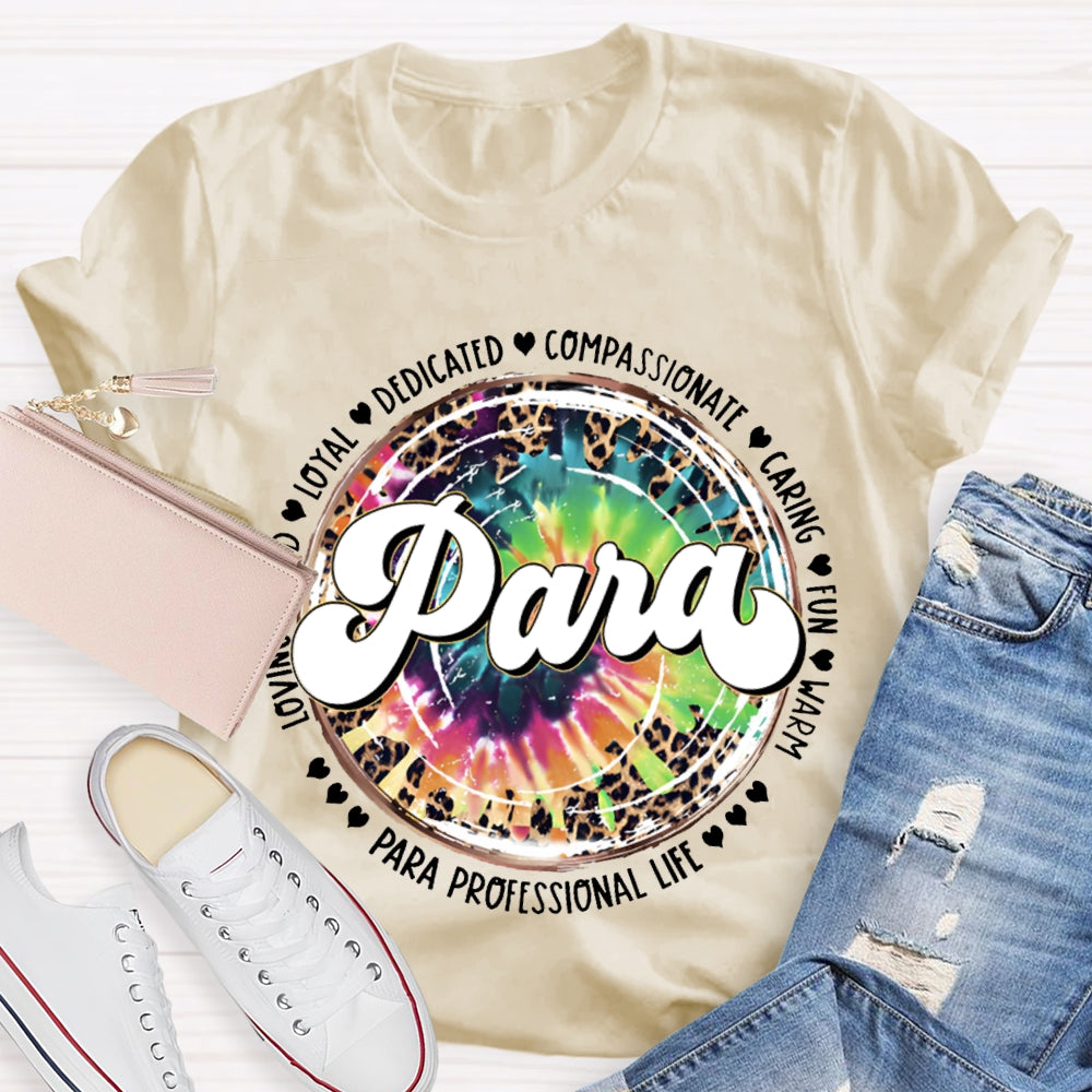 Para Loyal Dedicated Compassionate Caring Fun T-shirt